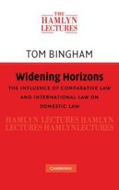 book Widening Horizons: The Influence of Comparative Law and International Law on Domestic Law