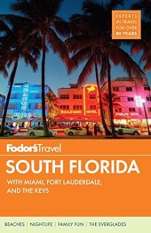 book Fodor’s South Florida: with Miami, Fort Lauderdale & the Keys