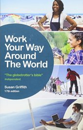 book Work Your Way Around the World: The globetrotters bible