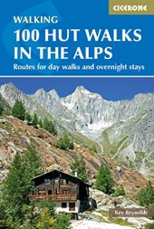 book 100 Hut Walks in the Alps: Routes for day and multi-day walks