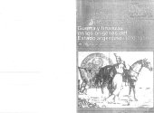 book Guerra y finanzas en los orígenes del estado argentino, 1791-1850