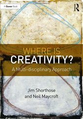 book Where is Creativity?: A Multi-disciplinary Approach