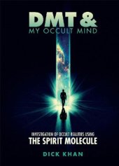 book DMT and My Occult Mind