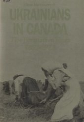 book Ukrainians in Canada. The Formative Period, 1891–1924