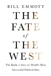 book The Fate of the West: The Battle to Save the World’s Most Successful Political Idea