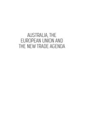 book Australia, the European Union and the New Trade Agenda