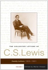 book The Collected Letters of C.S. Lewis. Volume I: Family letters, 1905–1931