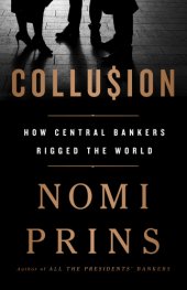 book Collusion: How Central Bankers Rigged the World