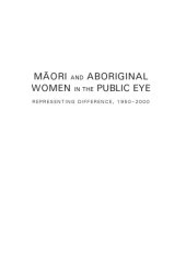 book Maori and Aboriginal Women in the Public Eye: Representing Difference, 1950–2000