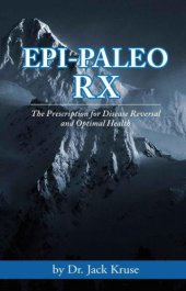 book Epi-Paleo Rx: The Prescription for Disease Reversal and Optimal Health