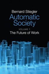 book Automatic Society. Vol. 1: The Future of Work