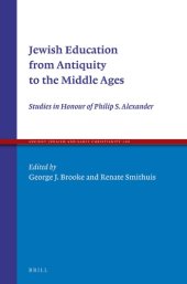 book Jewish Education from Antiquity to the Middle Ages: Studies in Honour of Philip S. Alexander