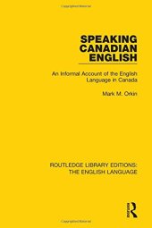 book Speaking Canadian English: An Informal Account of the English Language in Canada