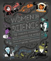 book Women in Science: 50 Fearless Pioneers Who Changed the World