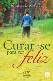 book Curar-se para ser feliz!