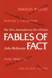 book Fables of Fact: The New Journalism as New Fiction