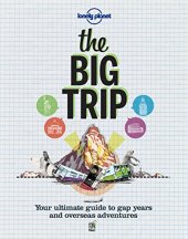 book The Big Trip: Your Ultimate Guide to Gap Years & Overseas Adventures