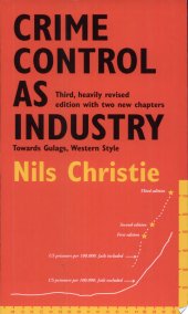 book Crime control as industry: towards gulags, Western style