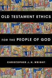 book Old Testament Ethics for the People of God