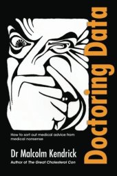 book Doctoring Data: How to sort out medical advice from medical nonsense