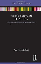 book Turkish-Russian Relations: Competition and Cooperation in Eurasia