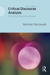 book Critical Discourse Analysis: The Critical Study of Language