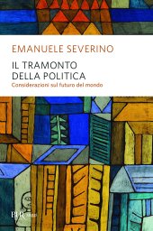 book Il tramonto della politica. Considerazioni sul futuro del mondo