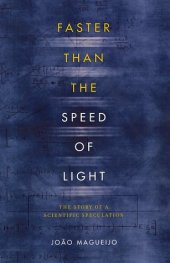 book Faster Than the Speed of Light: The Story of a Scientific Speculation