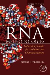 book RNA Methodologies. Laboratory Guide for Isolation and Characterization