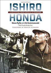 book Ishiro Honda: A Life in Film, from Godzilla to Kurosawa