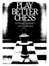 book Play better chess with Leonard Barden