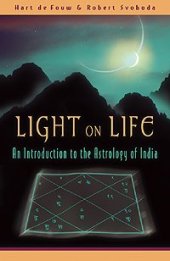 book Light on Life: An Introduction to the Astrology of India