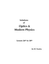 book Solutions of Optics & Modern Physics. Lesson 26th to 30th