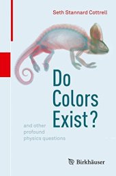 book Do Colors Exist? And Other Profound Physics Questions