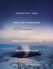 book Creativity and English Language Teaching_ From Inspiration to Implementation