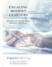 book Engaging Modern Learners_ When to Push and When to Pull