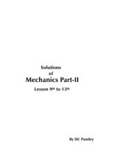 book Solution of Mechanics - Part 2. Lesson 9th to 13th