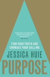 book Purpose: Find Your Truth and Embrace Your Calling