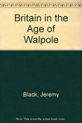 book Britain in the Age of Walpole