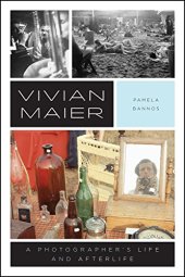 book Vivian Maier: A Photographer’s Life and Afterlife