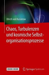 book Chaos, Turbulenzen und kosmische Selbstorganisationsprozesse