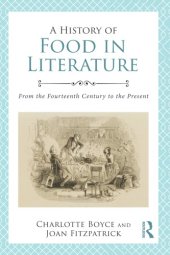 book A History of Food in Literature: From the Fourteenth Century to the Present