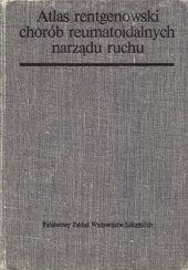 book Atlas rentgenowski chorób reumatoidalnych narza̧du ruchu