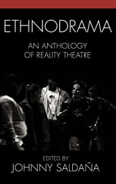 book Ethnodrama: An Anthology of Reality Theatre