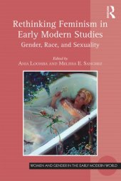 book Rethinking Feminism in Early Modern Studies: Gender, Race, and Sexuality