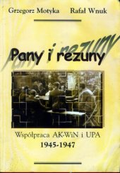 book Pany i rezuny. Współpraca AK-WiN i UPA 1945-1947