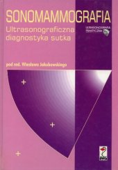 book Sonomammografia : ultrasonograficzna diagnostyka sutka