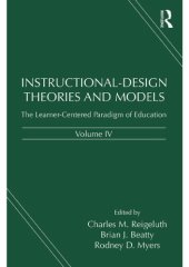 book Instructional-design theories and models, Volume IV: The learner-centered paradigm of education