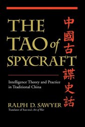 book The Tao of Spycraft: Intelligence Theory and Practice in Traditional China