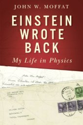 book Einstein Wrote Back: My Life in Physics